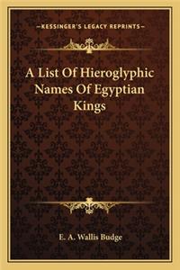 List of Hieroglyphic Names of Egyptian Kings