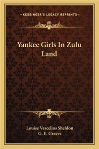 Yankee Girls in Zulu Land