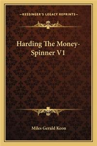 Harding The Money-Spinner V1