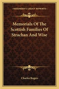 Memorials of the Scottish Families of Strachan and Wise