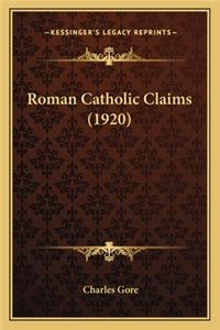 Roman Catholic Claims (1920)