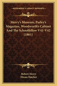 Merry's Museum, Parley's Magazine, Woodworth's Cabinet and the Schoolfellow V41-V42 (1861)