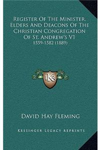 Register of the Minister, Elders and Deacons of the Christian Congregation of St. Andrew's V1