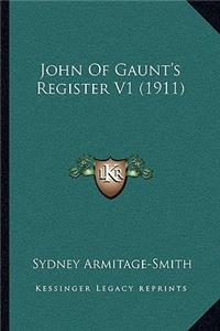 John of Gaunt's Register V1 (1911)