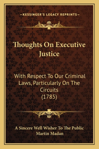 Thoughts On Executive Justice