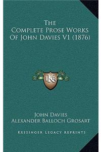 The Complete Prose Works Of John Davies V1 (1876)