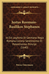 Justus Roomaio-Basilikos Stephanos