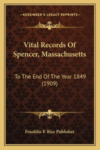 Vital Records Of Spencer, Massachusetts