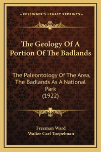 The Geology Of A Portion Of The Badlands