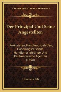 Der Prinzipal Und Seine Angestellten