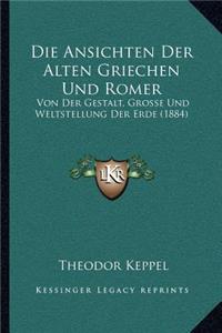 Die Ansichten Der Alten Griechen Und Romer