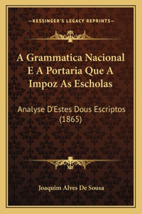 Grammatica Nacional E a Portaria Que a Impoz as Escholas