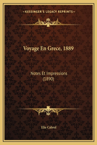 Voyage En Grece, 1889