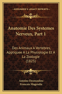 Anatomie Des Systemes Nerveux, Part 1
