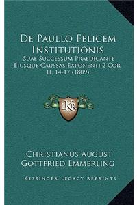 De Paullo Felicem Institutionis