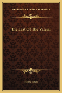 The Last Of The Valerii