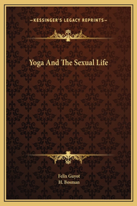 Yoga And The Sexual Life