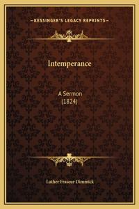 Intemperance