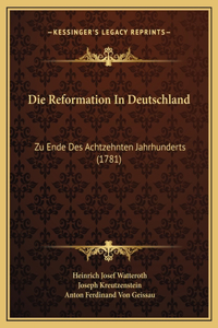 Die Reformation In Deutschland