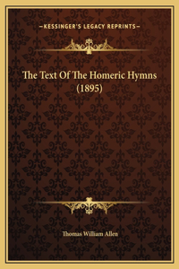 The Text Of The Homeric Hymns (1895)