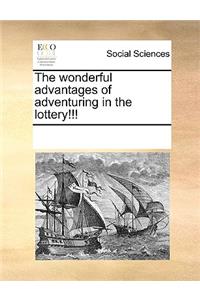 The wonderful advantages of adventuring in the lottery!!!