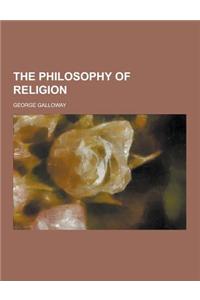 The Philosophy of Religion