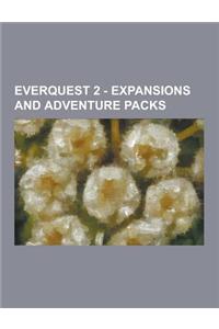 Everquest 2 - Expansions and Adventure Packs