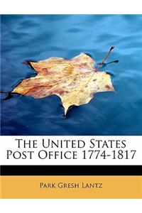 United States Post Office 1774-1817