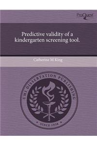 Predictive Validity of a Kindergarten Screening Tool