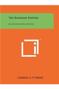 The Railroad Station