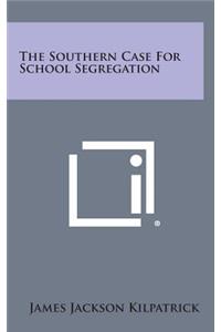 The Southern Case for School Segregation