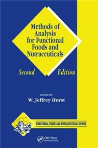 Methods of Analysis for Functional Foods and Nutraceuticals. Functional Foods and Nutraceuticals Series.