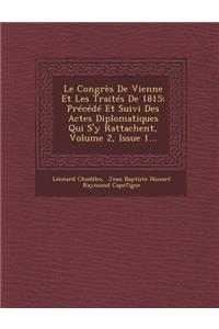 Le Congres de Vienne Et Les Traites de 1815