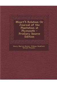 Mourt's Relation or Journal of the Plantation at Plymouth