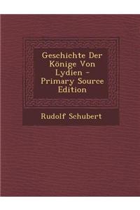 Geschichte Der Konige Von Lydien