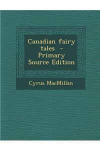 Canadian Fairy Tales