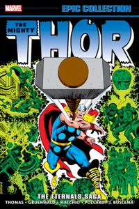 Thor Epic Collection: The Eternals Saga