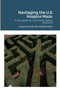 Navitaging the U.S. Hospice Maze.