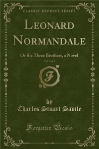 Leonard Normandale, Vol. 3 of 3