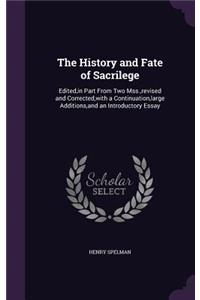 The History and Fate of Sacrilege