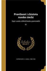 Pravilnost i chistota russko riechi: Opyt russko stilistichesko grammatiki; 02