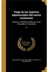 Viage âa las regiones equinocciales del nuevo continente