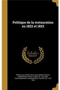 Politique de la restauration en 1822 et 1823