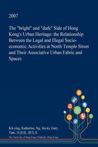 The Bright and Dark Side of Hong Kong's Urban Heritage