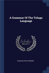 A Grammar Of The Telugu Language