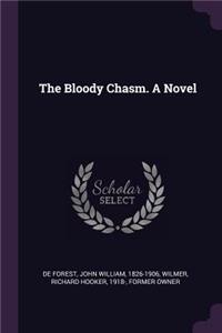 The Bloody Chasm. a Novel