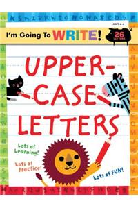 I'm Going to Write(tm) Workbook: Uppercase Letters