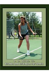 Strokes and Strategies For Tennis