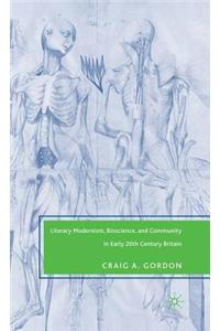 Literary Modernism, Bioscience, and Community in Early 20th Century Britain