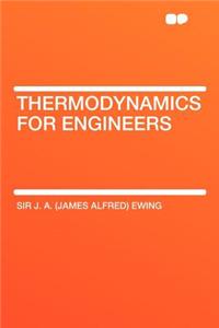 Thermodynamics for Engineers